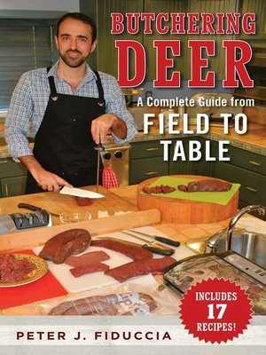 cover image of Butchering Deer: a Complete Guide from Field to Table